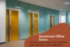 Top Benefits of Aluminium Office Doors for Workspaces - Post Thumbnail