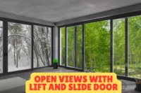 Lift and Slide Door: Open Views, Fresh Air, and Comfort