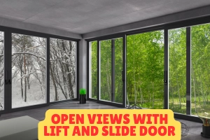 Lift and Slide Door: Open Views, Fresh Air, and Comfort