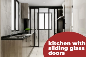 Transform Your Kitchen with Stunning Sliding Glass Doors